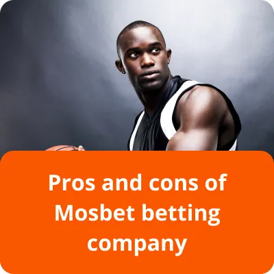 pros and cons of Mosbet