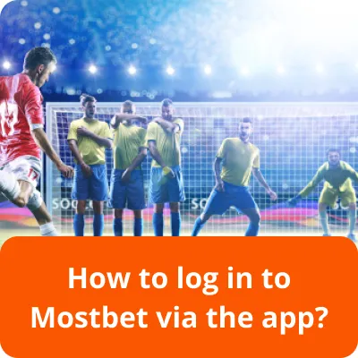 log in to Mostbet via the app