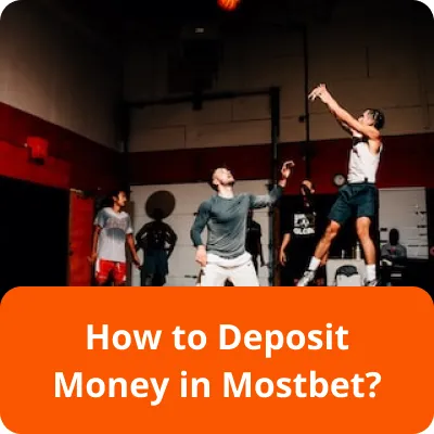 deposit money in Mostbet